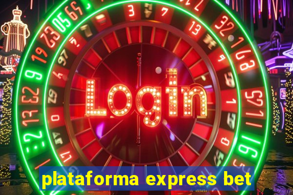 plataforma express bet